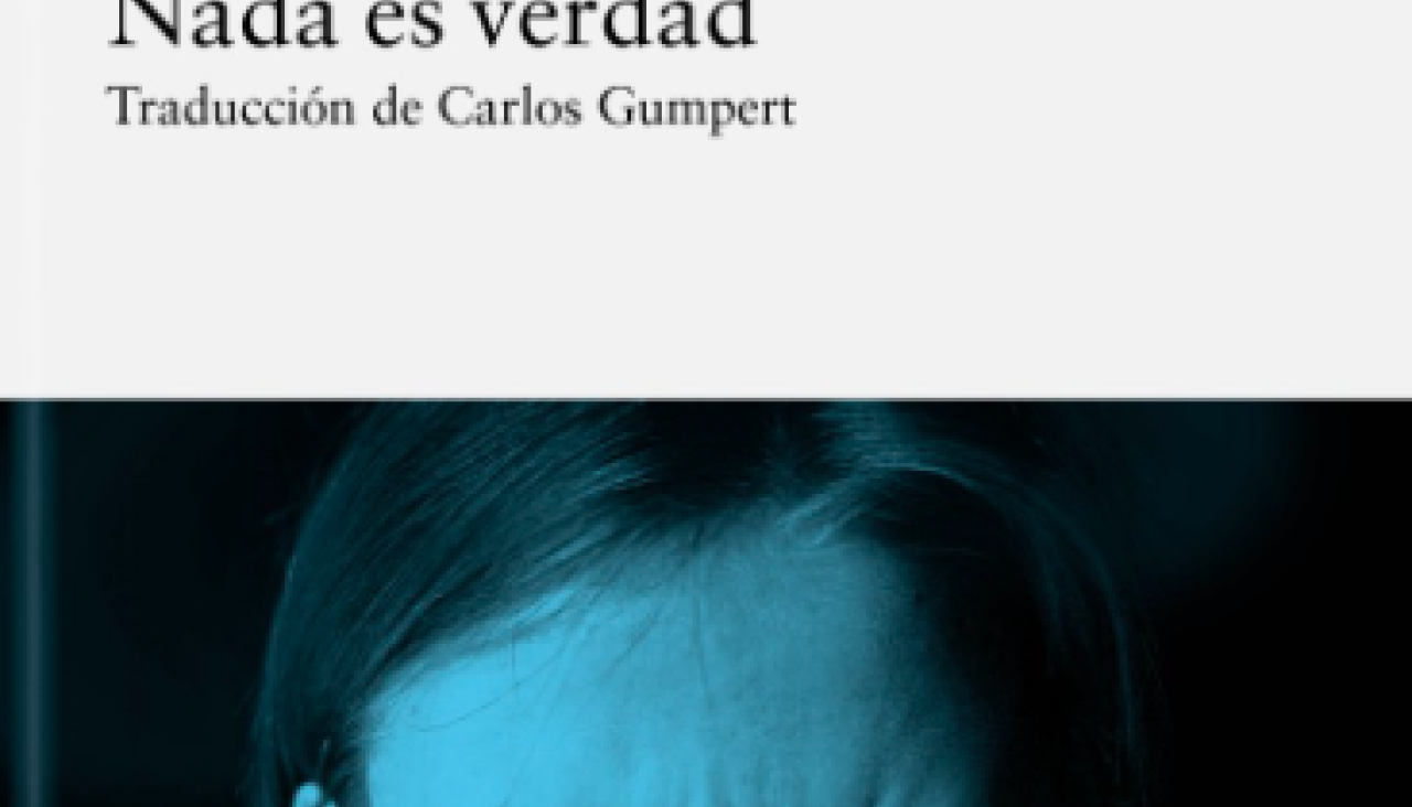 Nada es verdad